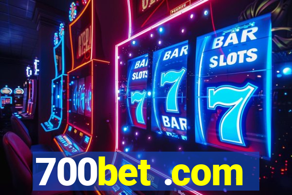 700bet .com